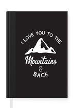 Carnet - Cahier d'écriture - Je t'aime jusqu'à la montagne et retour - Proverbes - Citations - Carnet - Format A5 - Bloc-notes