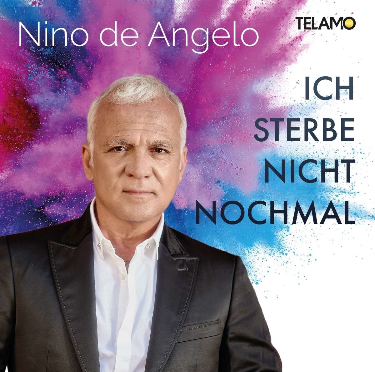 Nino De Angelo - Ich Sterbe Nicht Nochmal