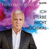 Nino De Angelo - Ich Sterbe Nicht Nochmal (CD)