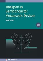 Transport in Semiconductor Mesoscopic Devices, Second edition