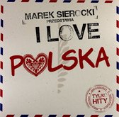 Marek Sierocki Przedstawia: I love Polska [Winyl]