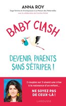 Baby clash, devenir parents sans s'étriper