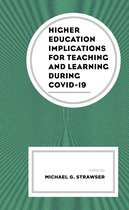 Generational Differences in Higher Education and the Workplace: Leading and Teaching Millennials and Generation Z- Higher Education Implications for Teaching and Learning during COVID-19