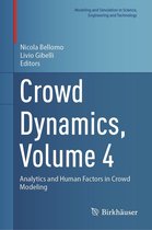 Modeling and Simulation in Science, Engineering and Technology - Crowd Dynamics, Volume 4