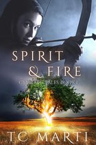 The Cymraeg Tales 1 - Spirit and Fire