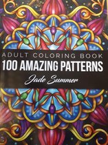 100 Amazing Patterns Adult Coloring Book - Jade Summer - Kleurboek voor volwassenen