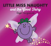 Mr. Men & Little Miss Magic- Little Miss Naughty and the Good Fairy