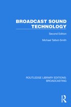 Routledge Library Editions: Broadcasting- Broadcast Sound Technology
