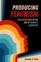 Feminist Media Histories- Producing Feminism