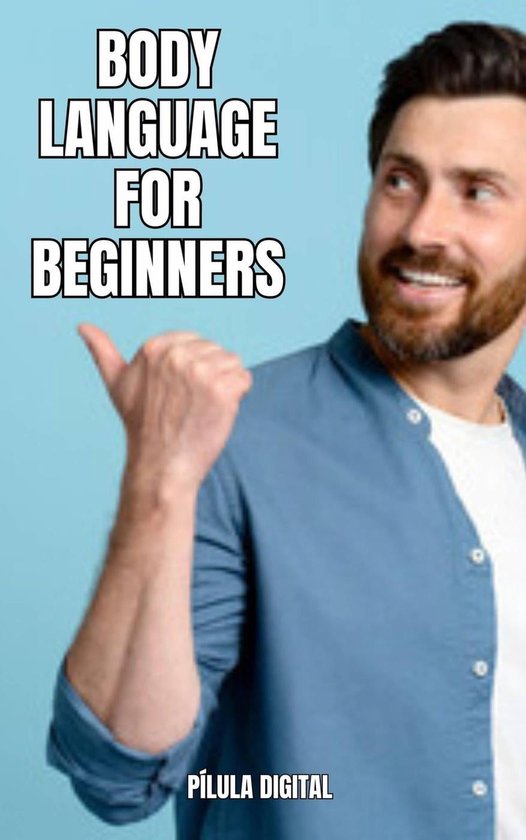 body-language-for-beginners-ebook-p-lula-digital-9781667467870