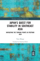 Routledge Contemporary Japan Series- Japan's Quest for Stability in Southeast Asia