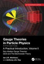 Gauge Theories in Particle Physics, 40th Anniversary Edition: A Practical Introduction, Volume 2
