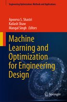Engineering Optimization: Methods and Applications- Machine Learning and Optimization for Engineering Design