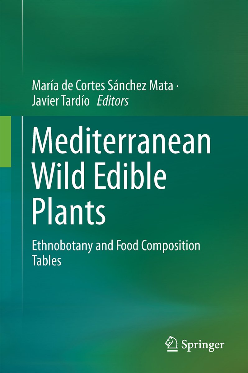 Mediterranean Wild Edible Plants - Springer-Verlag New York Inc.
