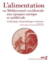 Archéologies méditerranéennes - L'alimentation en Méditerranée occidentale aux époques antique et médiévale