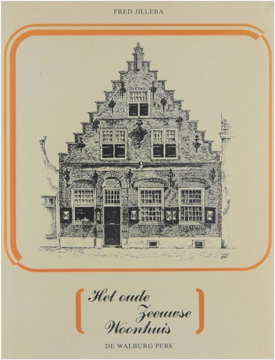 Het oude Zeeuwse woonhuis - cover