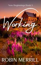 New Beginnings Christian Fiction Series 5 - Working