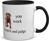 Akyol - you work i watch and judge koffiemok - theemok - zwart - Quotes - mensen die houden van quotes - hond - quotes - verjaardagscadeau - verjaardag - cadeau - kado - geschenk - gift - 350 ML inhoud
