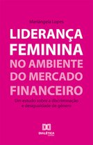 Liderança feminina no ambiente do mercado financeiro