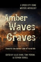 Amber Waves of Graves