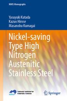 NIMS Monographs- Nickel-saving Type High Nitrogen Austenitic Stainless Steel