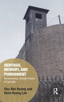 Memory Studies: Global Constellations- Heritage, Memory, and Punishment