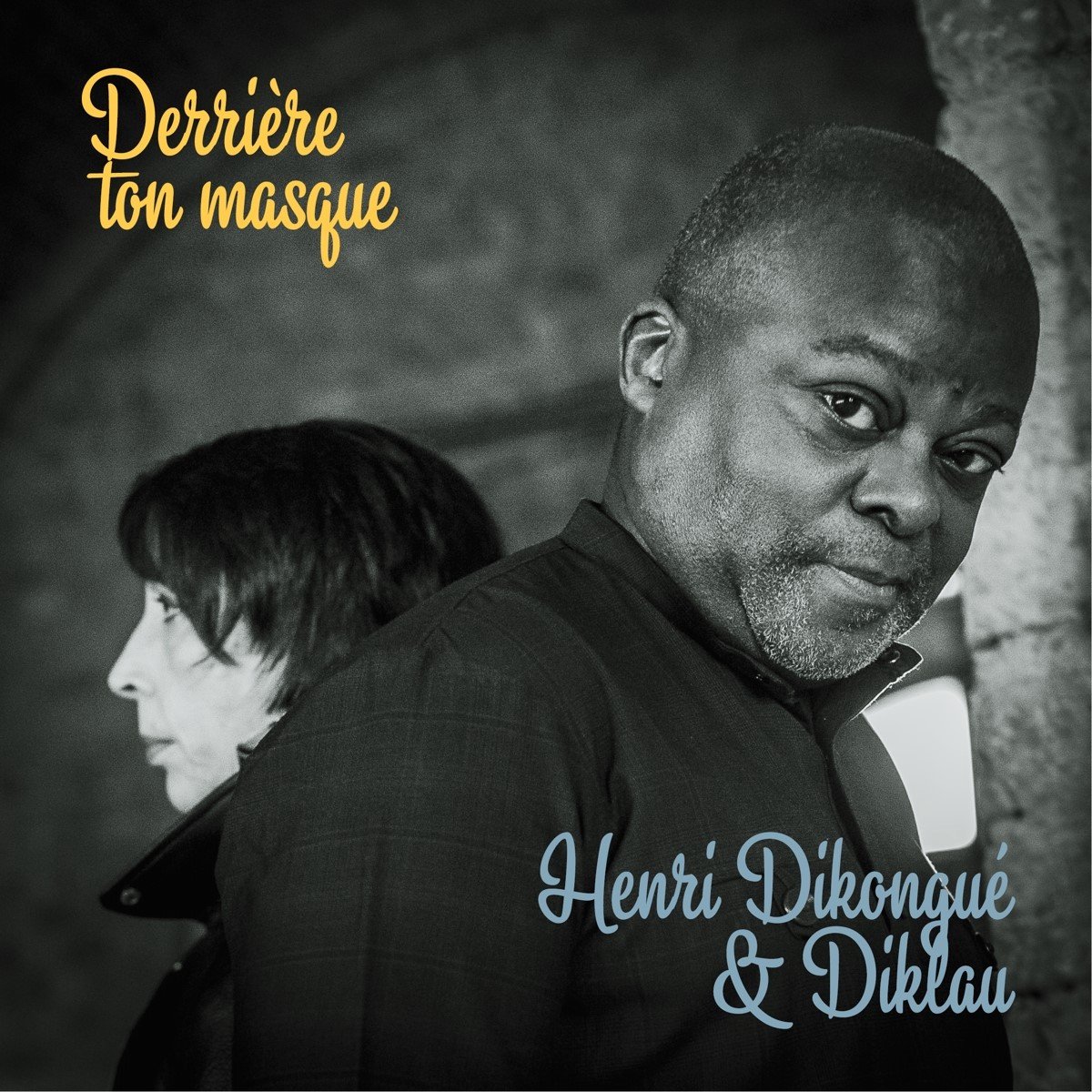 Henri Dikongué Feat Diklau - Derriere Ton Masque (CD)