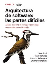 TÍTULOS ESPECIALES - Arquitectura de software: las partes difíciles. Análisis moderno de ventajas y desventajas para arquitecturas distribuidas