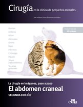 Cirugía en la clínica de pequeños animales. El abdomen craneal. 2.ª ed.