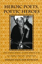 Myth and Poetics- Heroic Poets, Poetic Heroes