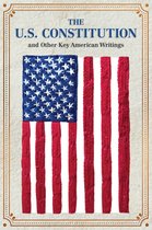 Crafted Classics-The U.S. Constitution and Other Key American Writings