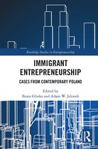 Routledge Studies in Entrepreneurship- Immigrant Entrepreneurship