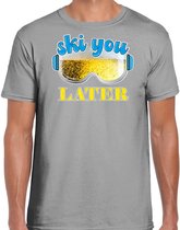 Bellatio Decorations Apres ski t-shirt voor heren - ski you later - grijs - bier/beer - wintersport XL