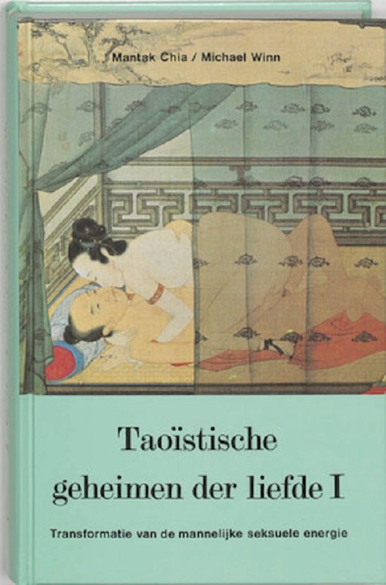 Taoistische Geheimen Der Liefde 1 Man - cover