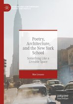 Modern and Contemporary Poetry and Poetics - Poetry, Architecture, and the New York School
