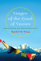 Traditions and Transformations in Tibetan Buddhism- Singer of the Land of Snows