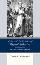 Luke and the Politics of Homeric Imitation