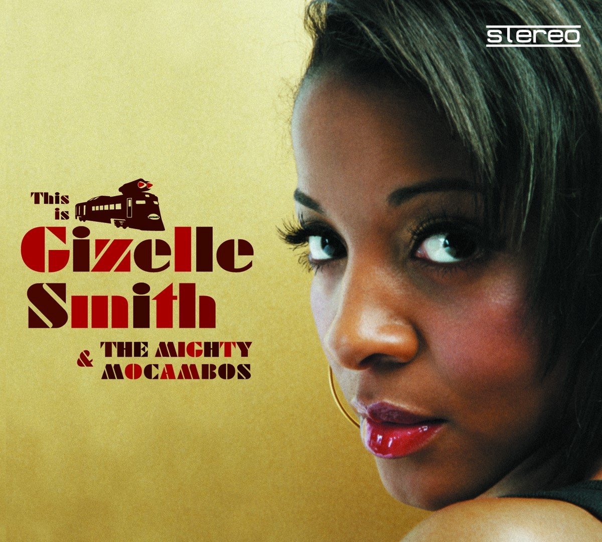 Gizelle Smith & The Mighty Mocambos - This Is Gizelle Smith & The Mighty Mocambos (CD)