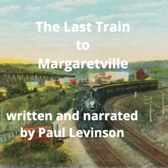 The Last Train to Margaretville - cover