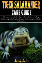 Tiger Salamander Care Guide