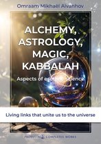 Complete Works - Alchemy, Astrology, Magic, Kabbalah - Aspects of esoteric science