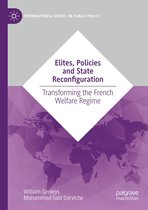 International Series on Public Policy - Elites, Policies and State Reconfiguration