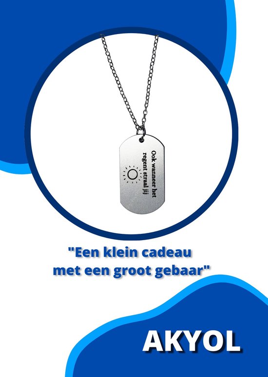 Akyol - ook wanneer het regent straal jij ketting - Quotes - familie vrienden - cadeau