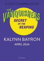The Vanquishers-The Vanquishers: Secret of the Reaping