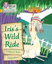 Big Cat Phonics for Little Wandle Letters and Sounds Revised- Iris's Wild Ride
