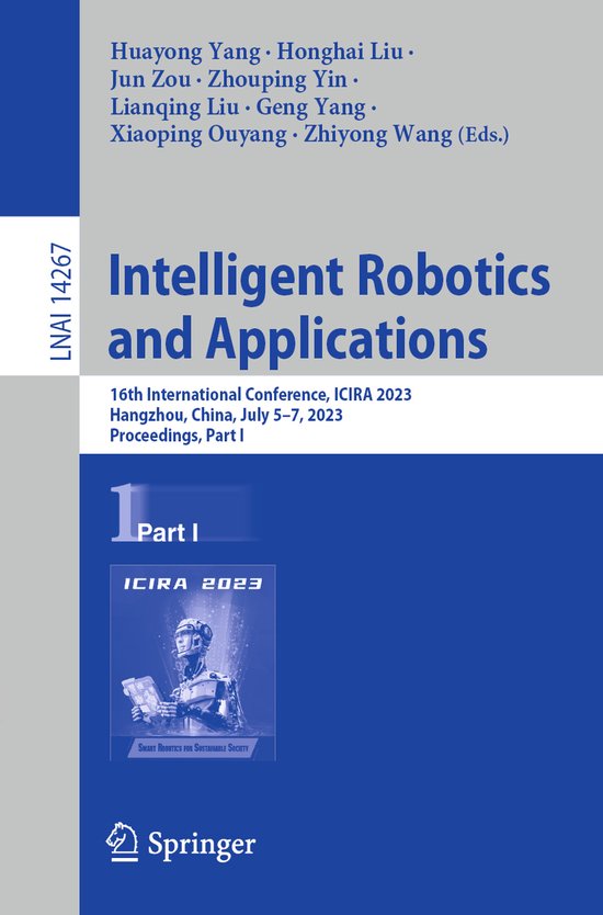 Lecture Notes in Computer Science14267- Intelligent Robotics ... - cover