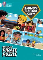 Collins Big Cat- Shinoy and the Chaos Crew Mission: Pirate Puzzle