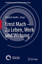 Veröffentlichungen des Instituts Wiener Kreis 29 - Ernst Mach – Zu Leben, Werk und Wirkung