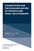 Contemporary Perspectives in Family Research 24 - Cohabitation and the Evolving Nature of Intimate and Family Relationships
