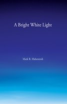 A Bright White Light